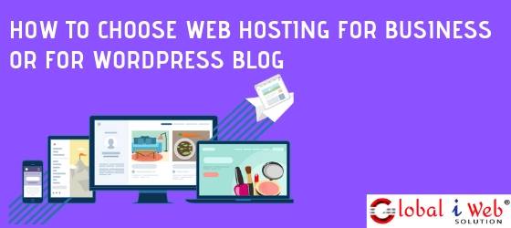 How To Choose Web Hosting For Business | WordPress Blog Hosting